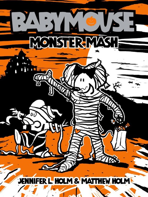 Jennifer L. Holm创作的Monster Mash作品的详细信息 - 可供借阅